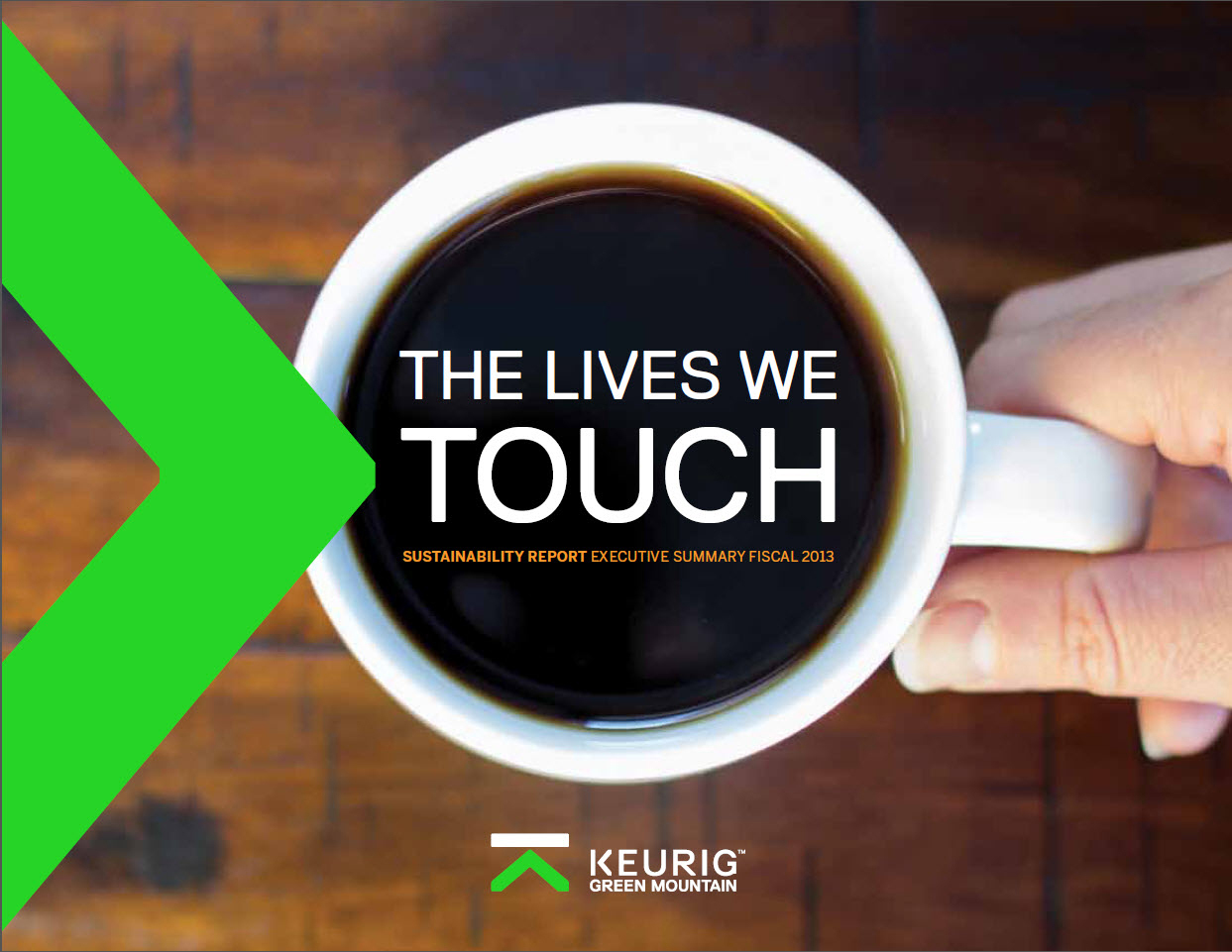 Keurig Green Mountain, Inc. Keurig Green Mountain, Inc. Launches 2013